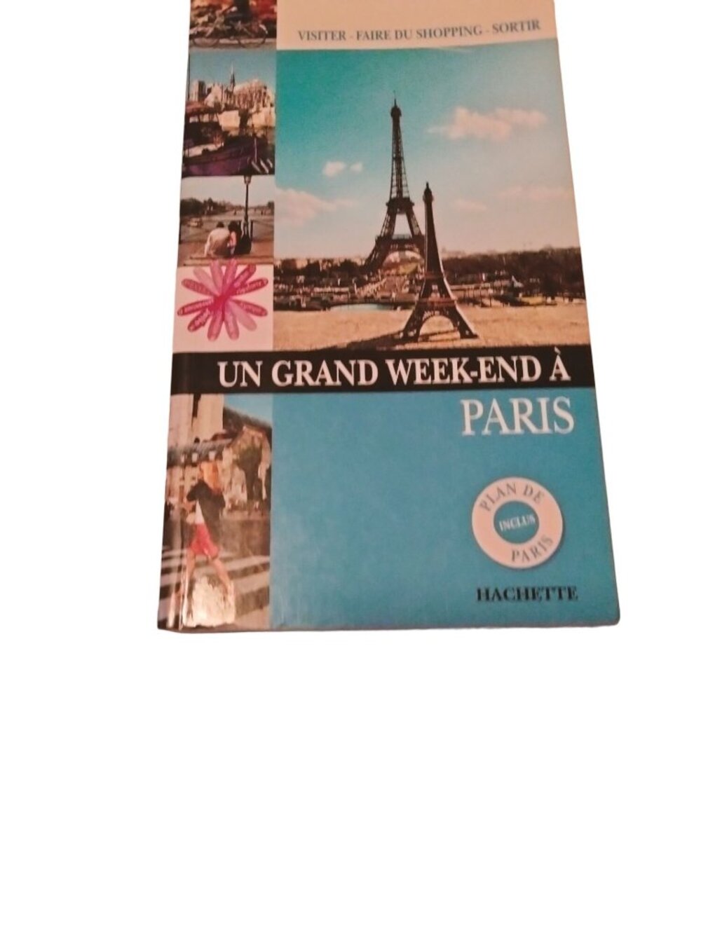 Hachette un grand week end a paris Paperback French